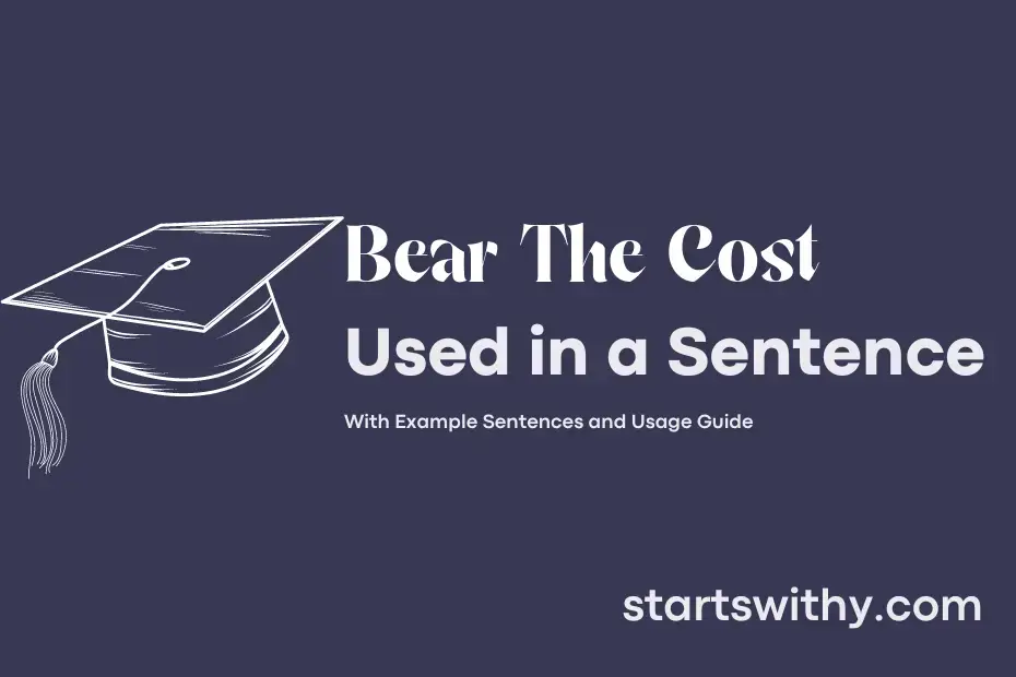 sentence with Bear The Cost