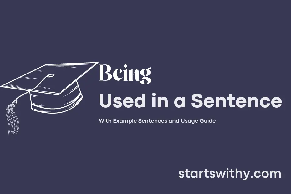 sentence with Being
