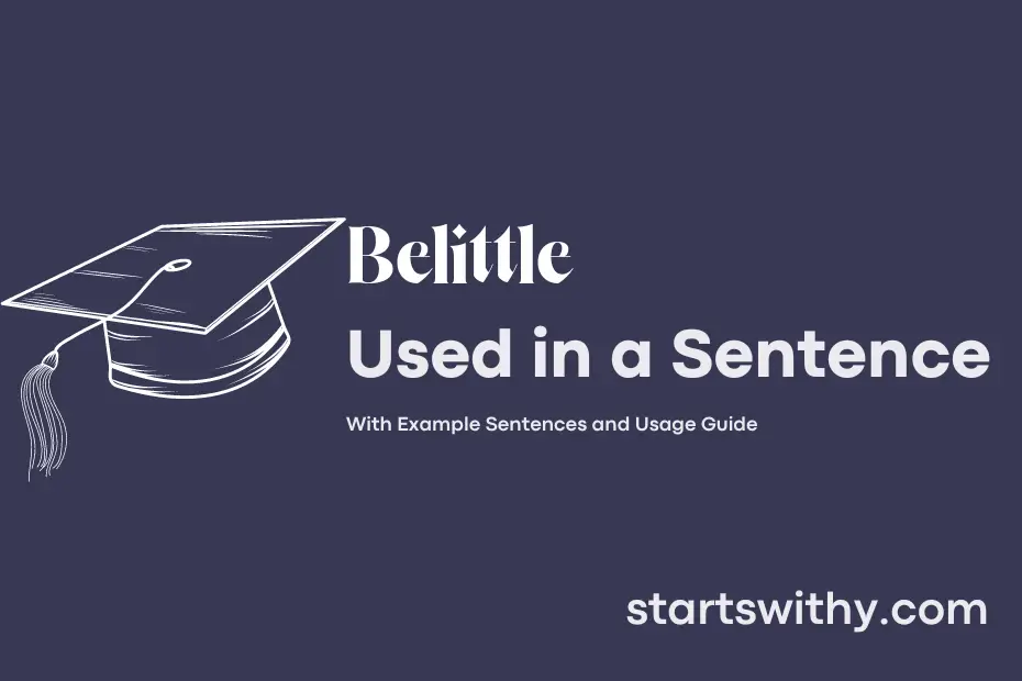 sentence with Belittle