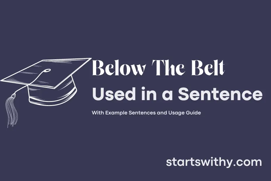 below-the-belt-in-a-sentence-examples-21-ways-to-use-below-the-belt