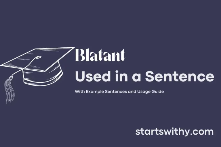 BLATANT in a Sentence Examples: 21 Ways to Use Blatant