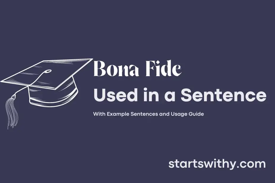 BONA FIDE in a Sentence Examples: 21 Ways to Use Bona Fide