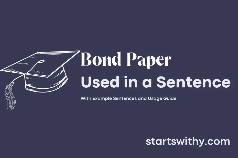 BOND PAPER In A Sentence Examples 21 Ways To Use Bond Paper