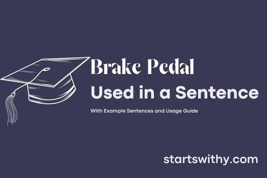 brake-pedal-in-a-sentence-examples-21-ways-to-use-brake-pedal