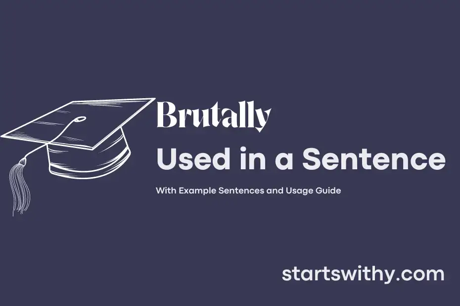 brutally-in-a-sentence-examples-21-ways-to-use-brutally