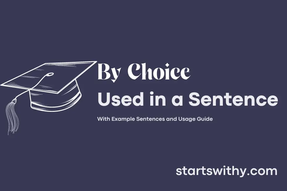 sentence with By Choice