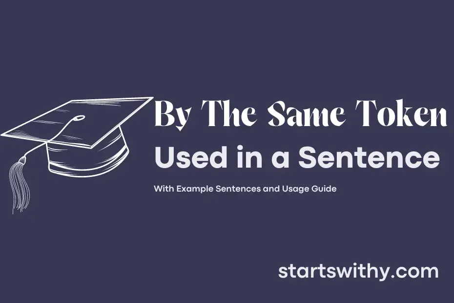 sentence with By The Same Token