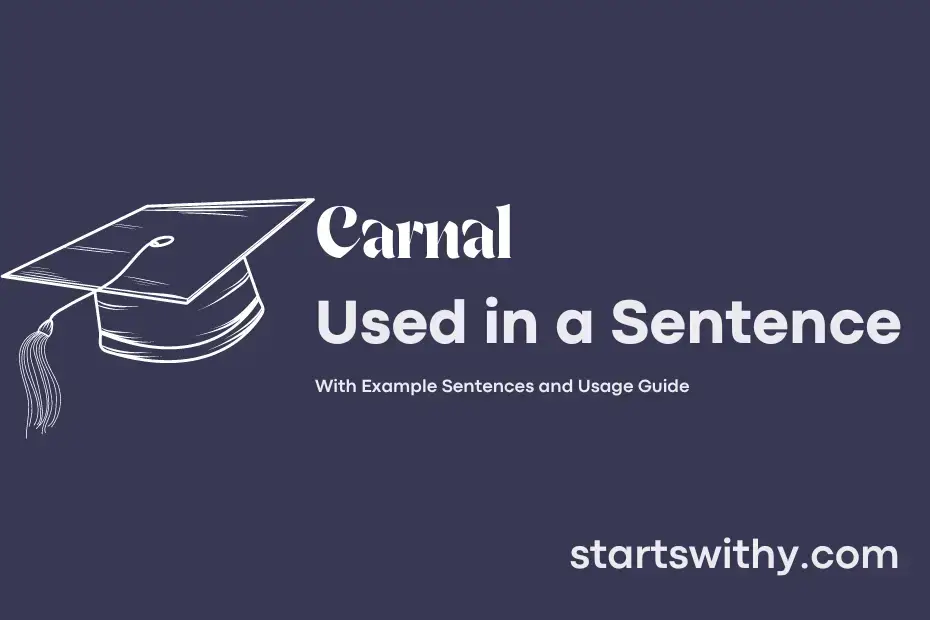 sentence with Carnal