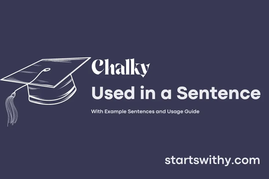 sentence with Chalky