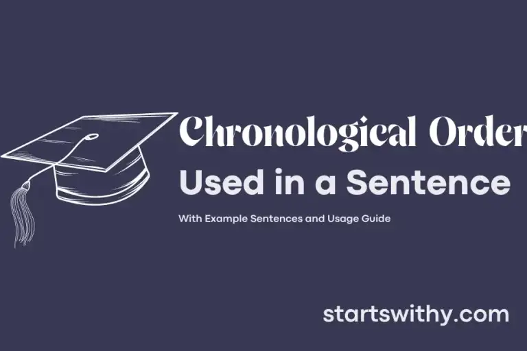 CHRONOLOGICAL ORDER in a Sentence Examples: 21 Ways to Use ...