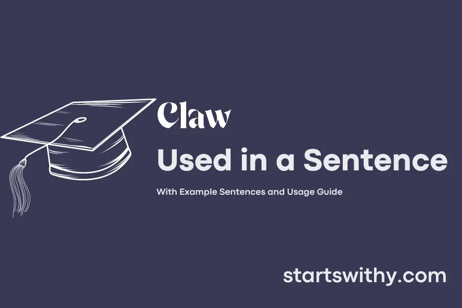 CLAW in a Sentence Examples: 21 Ways to Use Claw