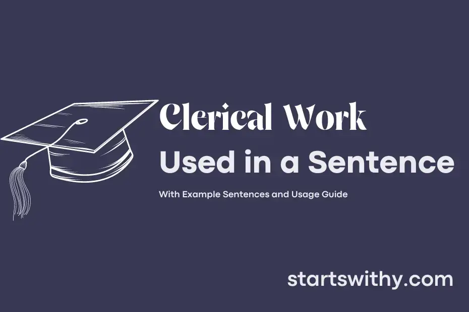 clerical-work-in-a-sentence-examples-21-ways-to-use-clerical-work