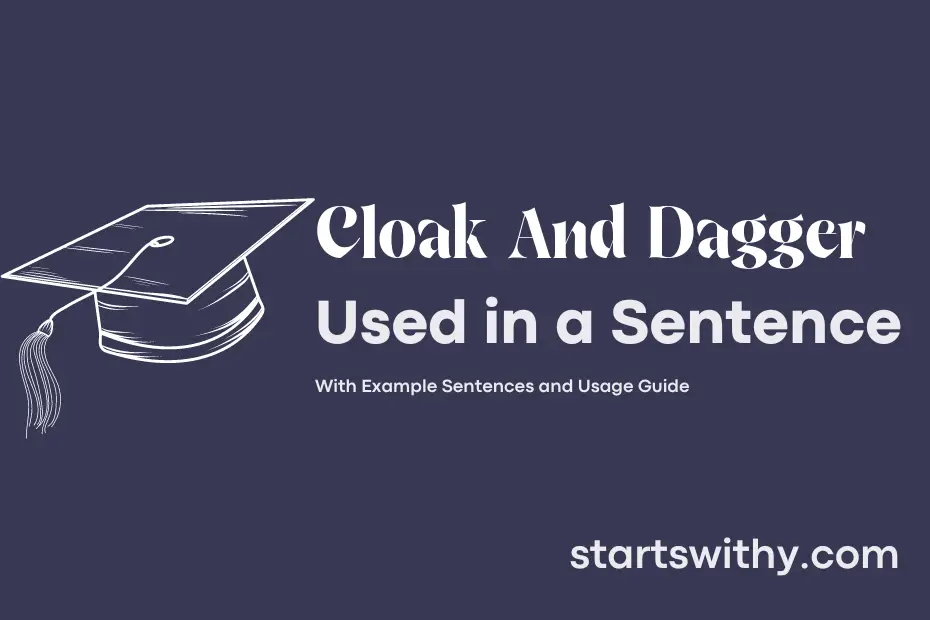 sentence with Cloak And Dagger