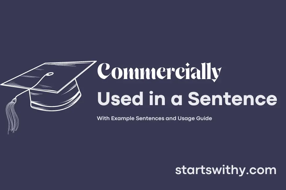 sentence with Commercially