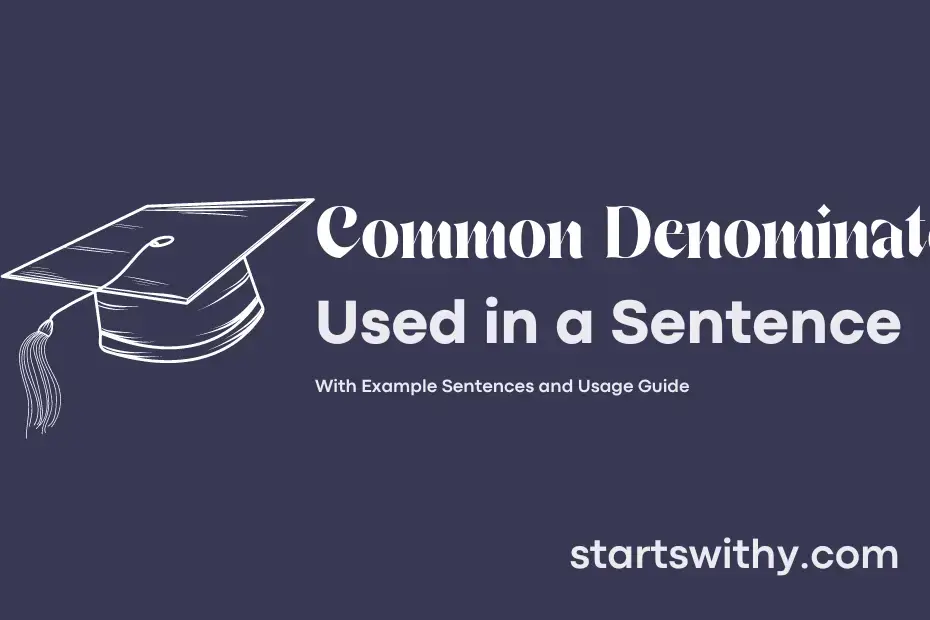 COMMON DENOMINATOR In A Sentence Examples 21 Ways To Use Common 