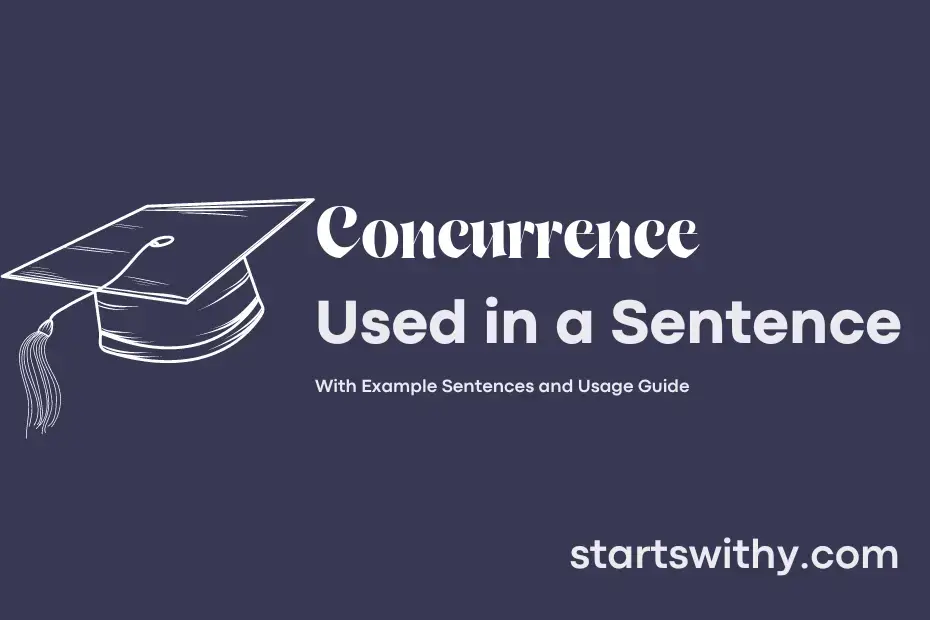 CONCURRENCE In A Sentence Examples 21 Ways To Use Concurrence