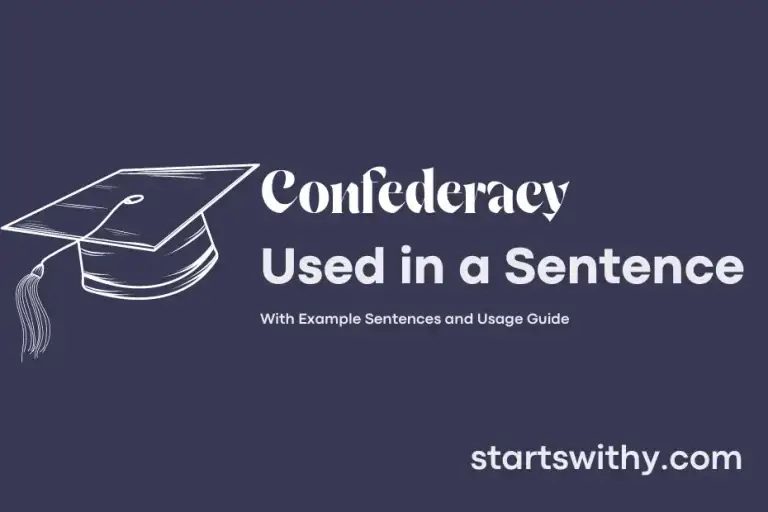 CONFEDERACY in a Sentence Examples: 21 Ways to Use Confederacy