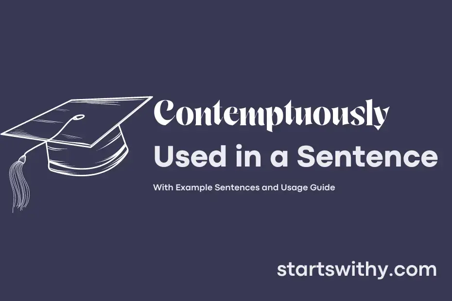 contemptuously-in-a-sentence-examples-21-ways-to-use-contemptuously