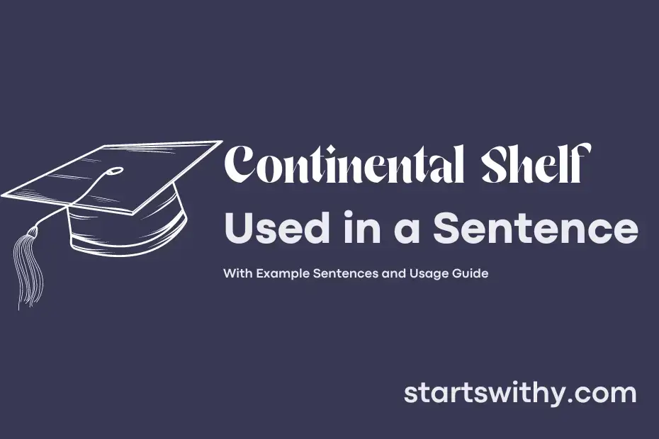 sentence with Continental Shelf