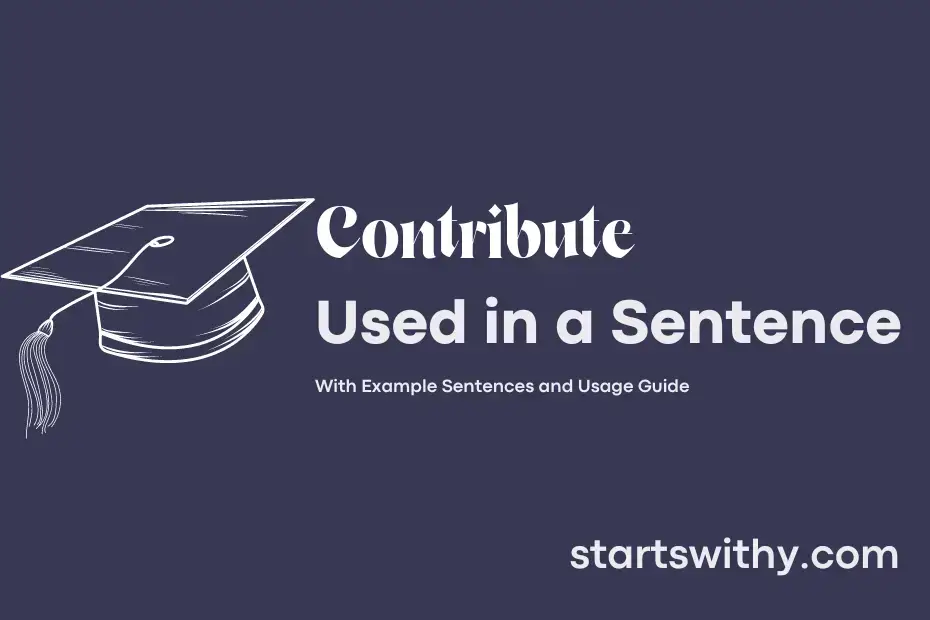 CONTRIBUTE in a Sentence Examples: 21 Ways to Use Contribute