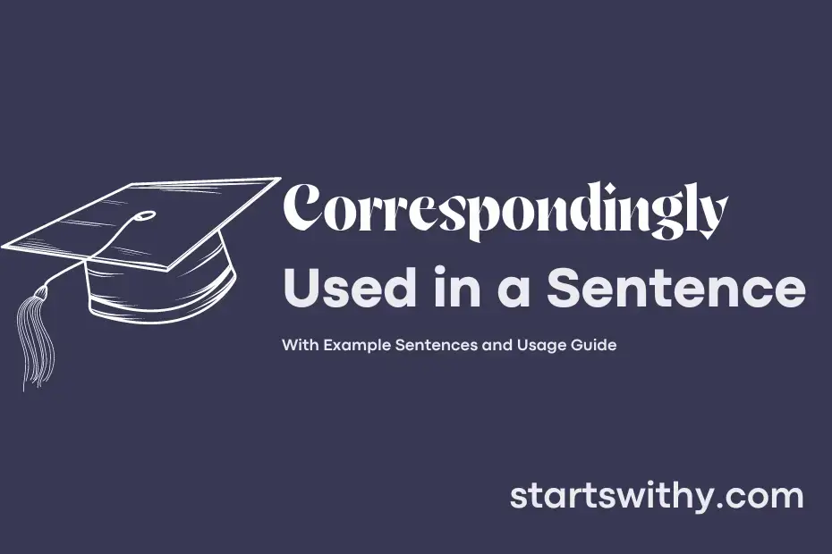 correspondingly-in-a-sentence-examples-21-ways-to-use-correspondingly