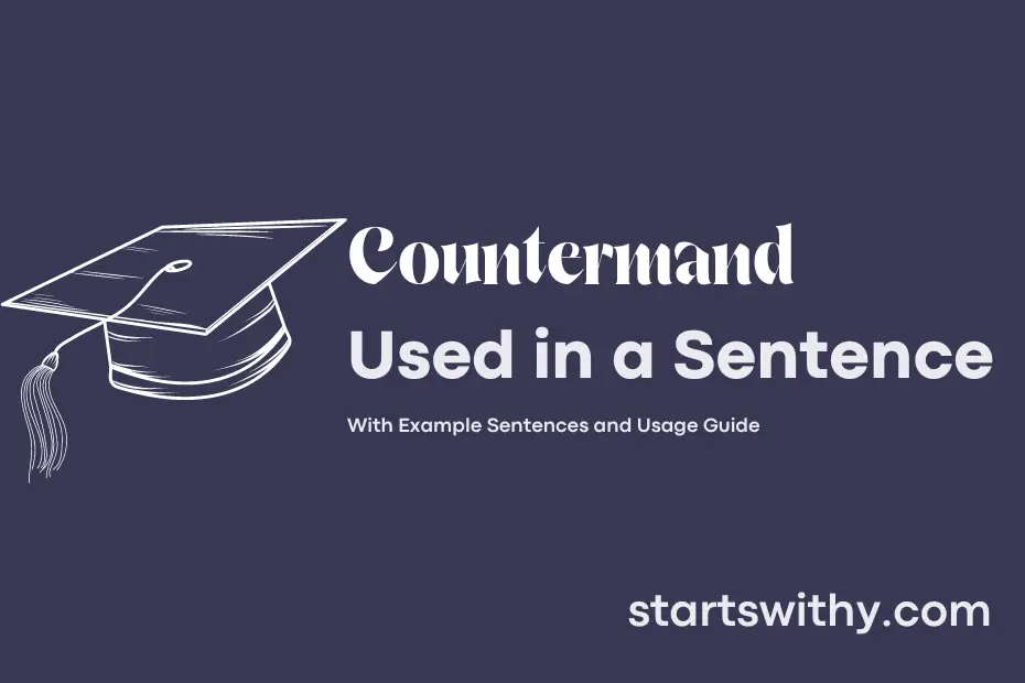 sentence with Countermand