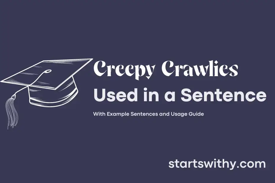 sentence with Creepy Crawlies