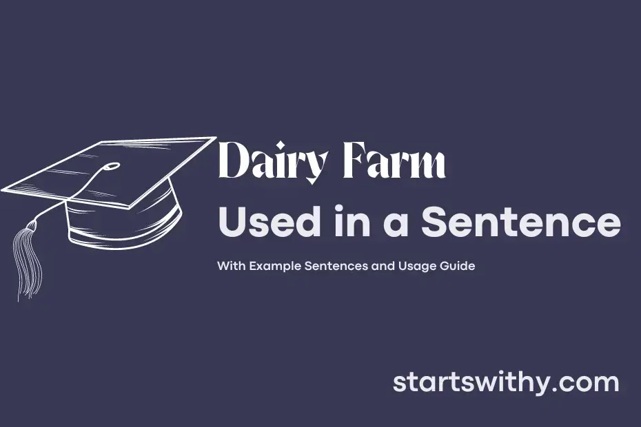 DAIRY FARM in a Sentence Examples 21 Ways to Use Dairy Farm