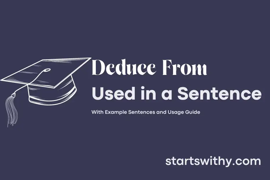 deduce-from-in-a-sentence-examples-21-ways-to-use-deduce-from