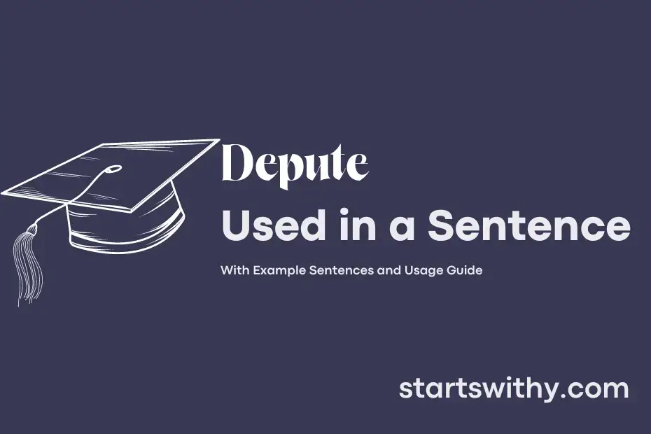 sentence with Depute
