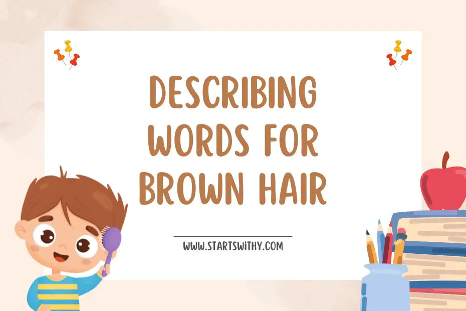 brown hair description creative writing