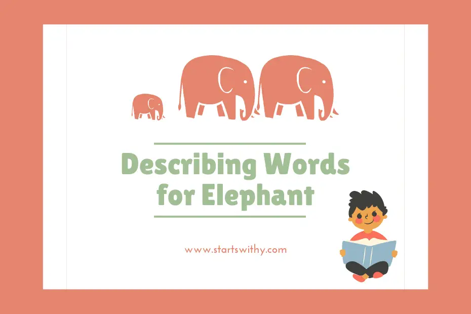 Adjectives for Elephant: Describing Words + Examples