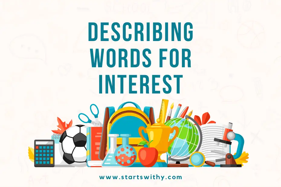 Describing Words for Interest