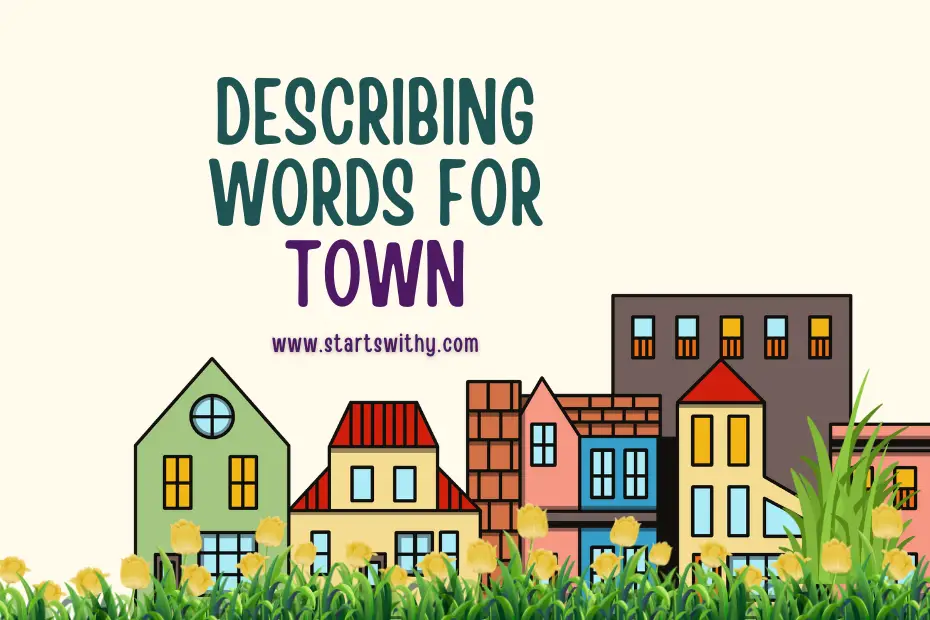 Describing Words for Town