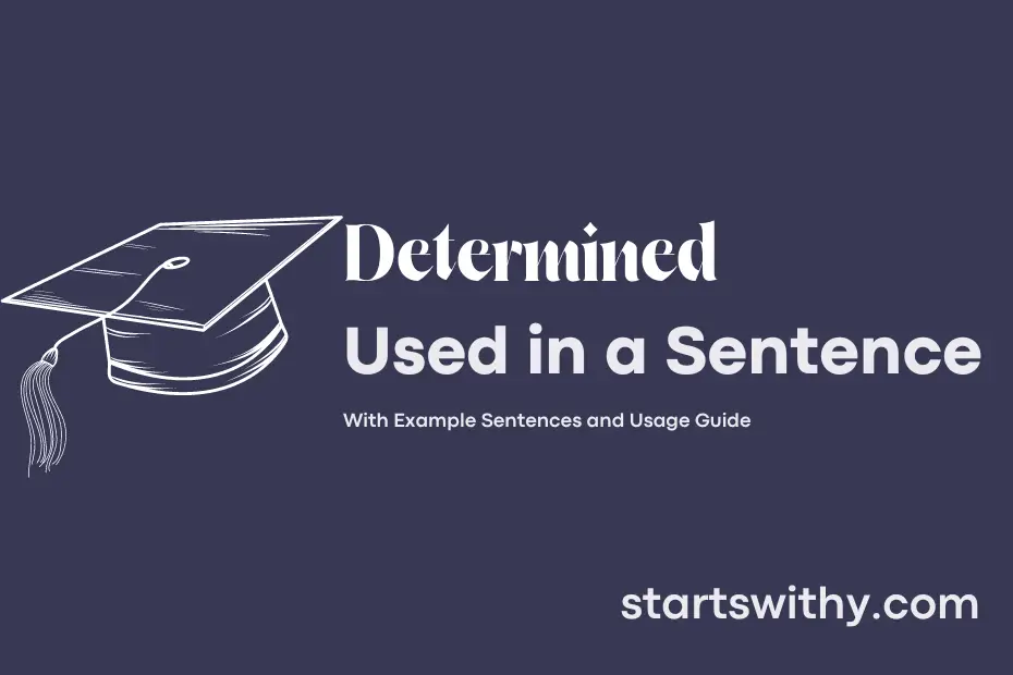 sentence with Determined