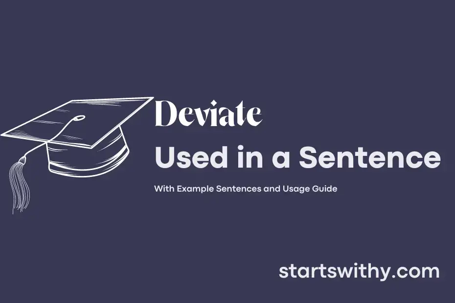 DEVIATE in a Sentence Examples: 21 Ways to Use Deviate