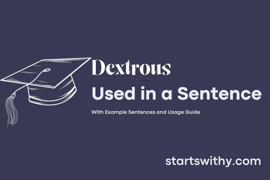 sentence with Dextrous