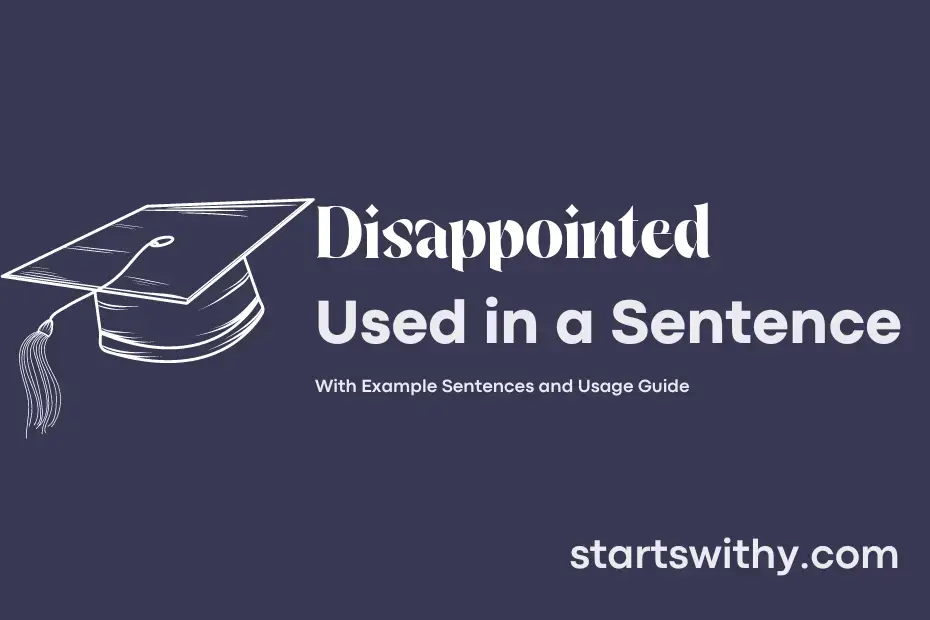 DISAPPOINTED In A Sentence Examples 21 Ways To Use Disappointed