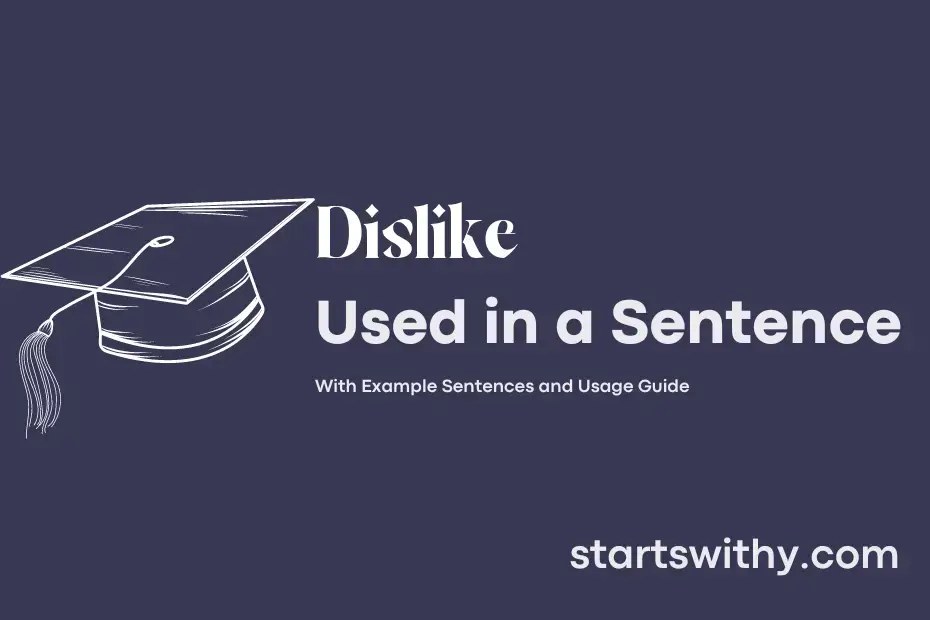 dislike-in-a-sentence-examples-21-ways-to-use-dislike