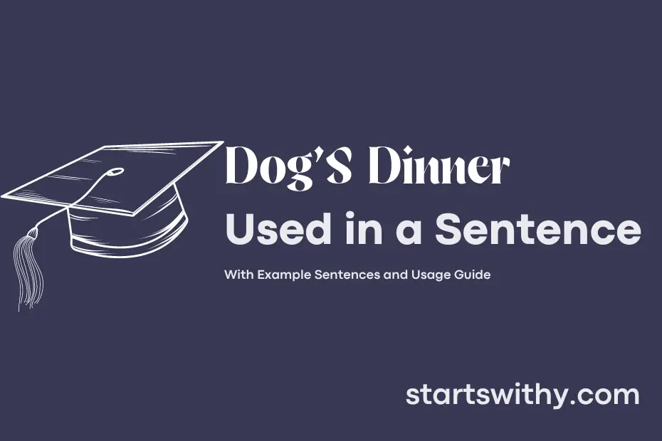 sentence with Dog'S Dinner