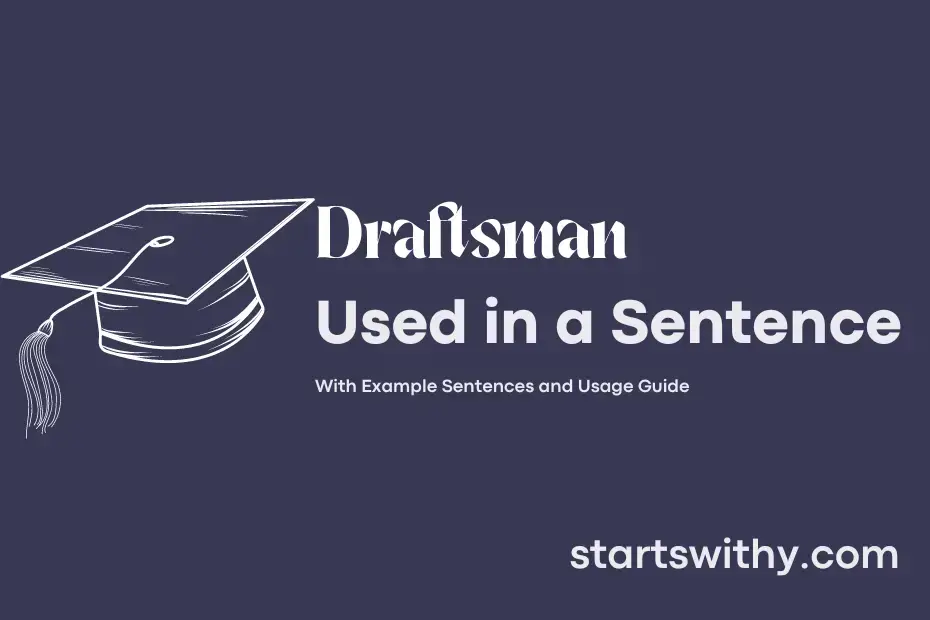 sentence with Draftsman
