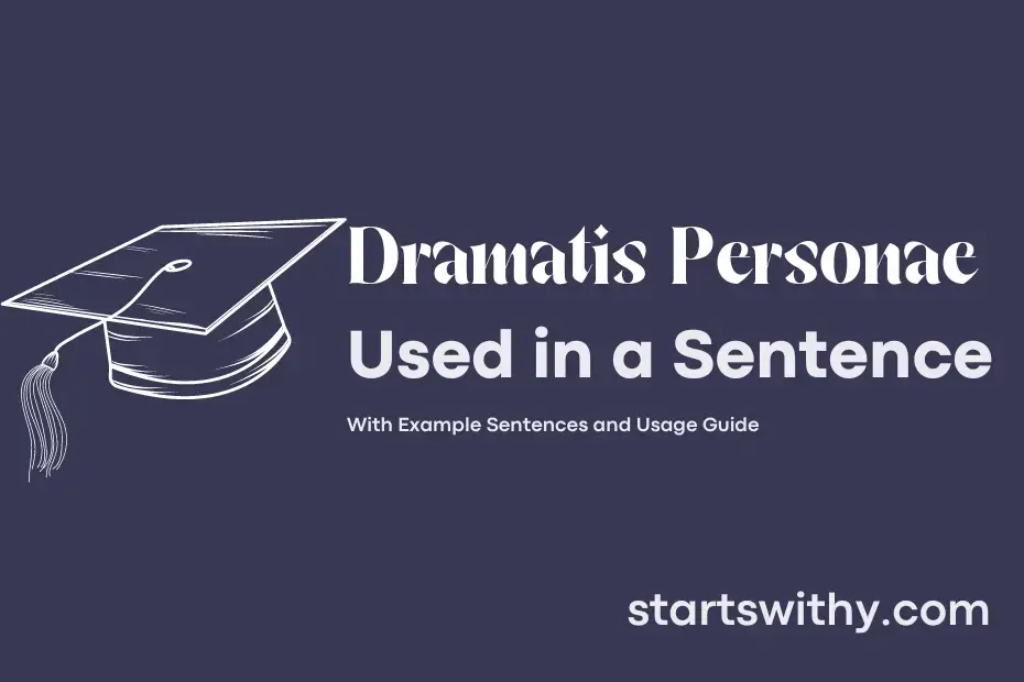 dramatis-personae-in-a-sentence-examples-21-ways-to-use-dramatis-personae