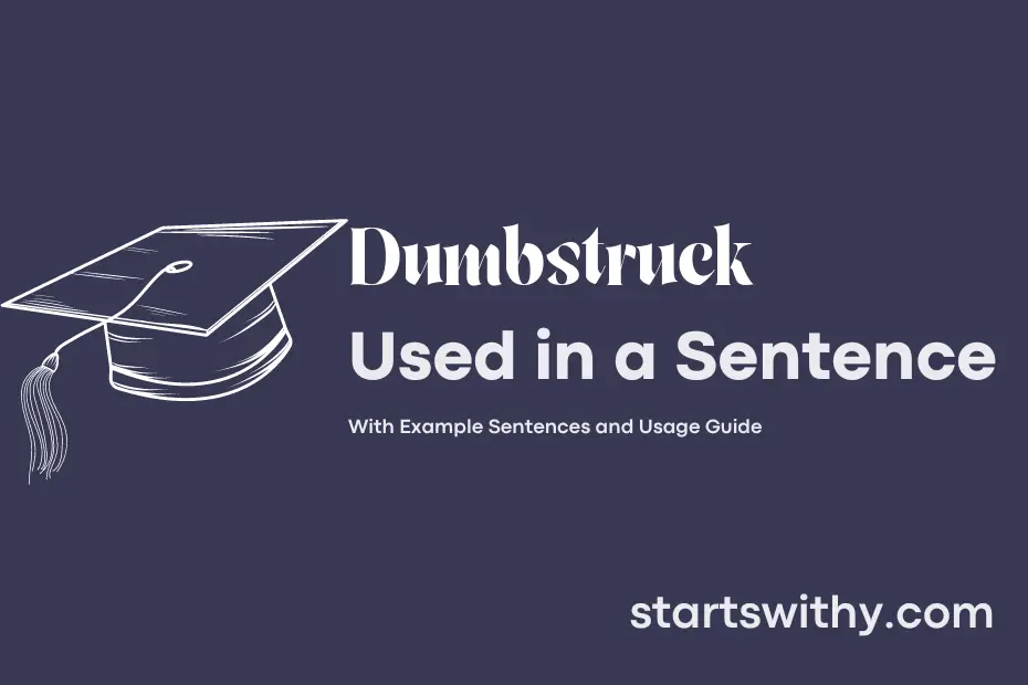 dumbstruck-in-a-sentence-examples-21-ways-to-use-dumbstruck