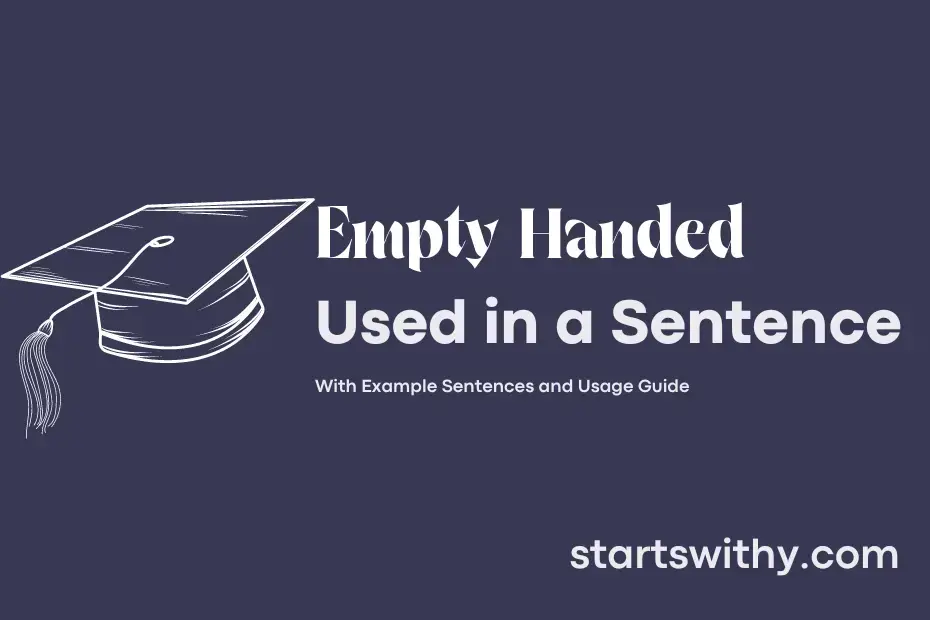 How To Use Empty Handed In A Sentence