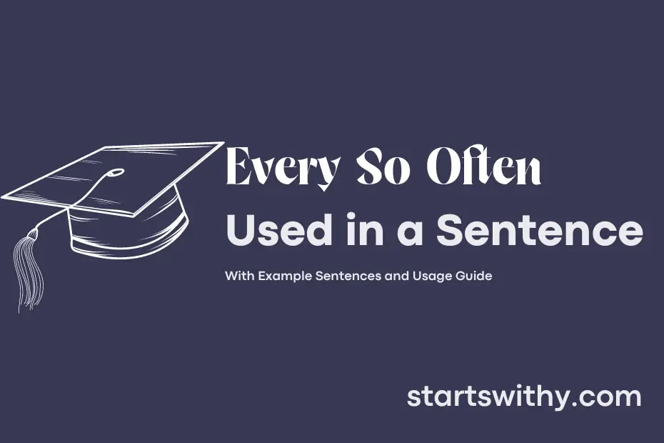 every-so-often-in-a-sentence-examples-21-ways-to-use-every-so-often