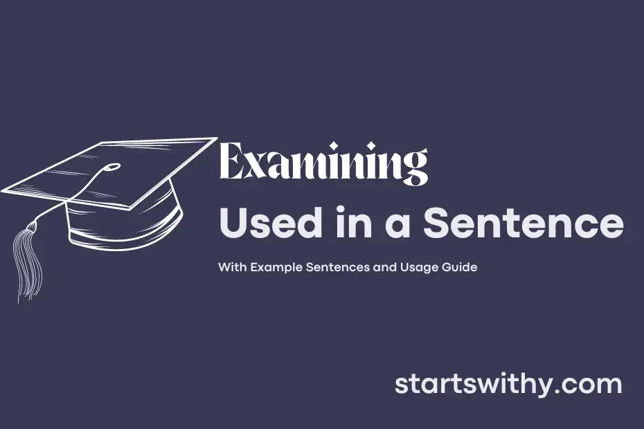 sentence with Examining