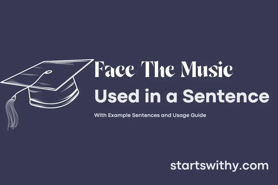 sentence with Face The Music