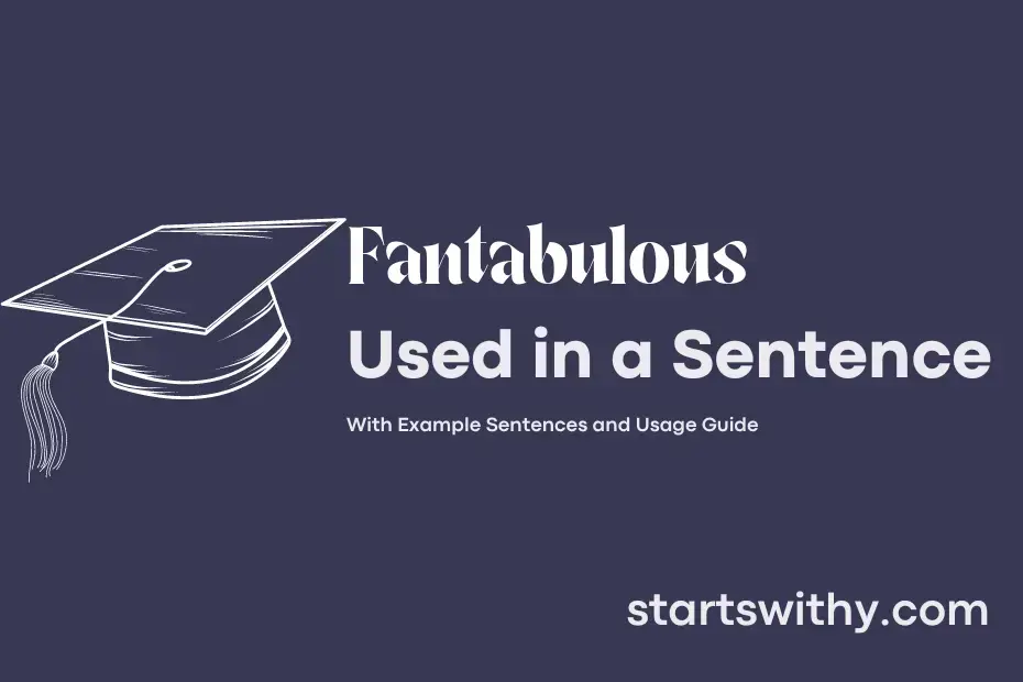 sentence with Fantabulous