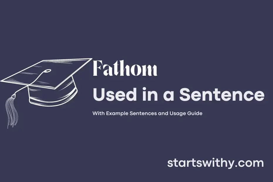 sentence with Fathom