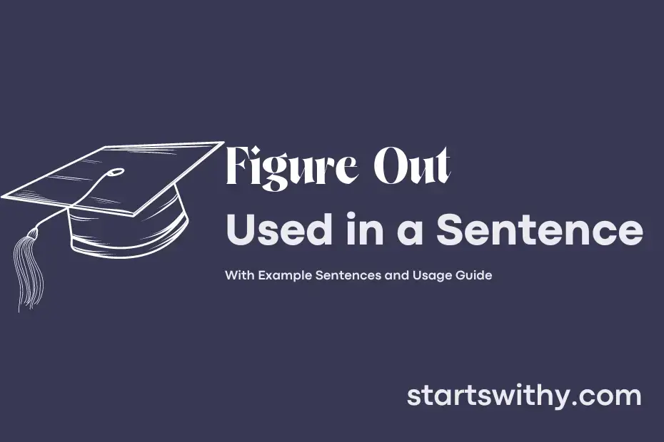 figure-out-in-a-sentence-examples-21-ways-to-use-figure-out